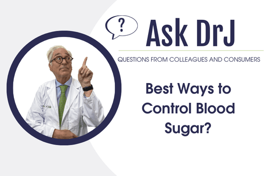 Best Ways to Control Blood Sugar?