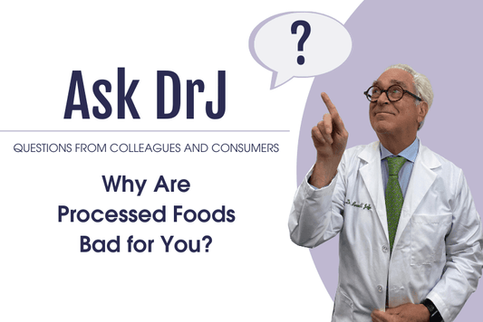 Why are Processed Foods Bad For You?