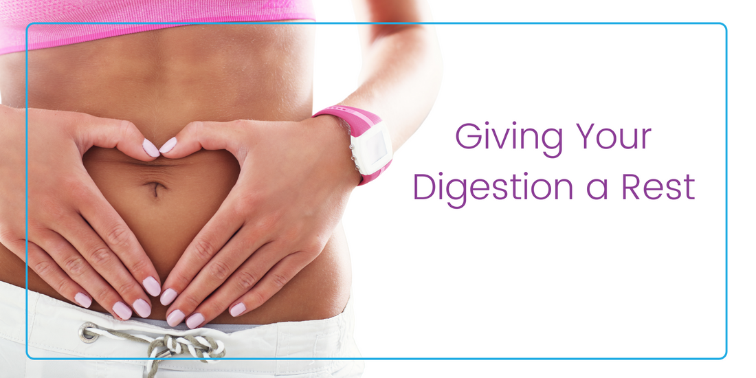 Giving Your Digestion a Rest